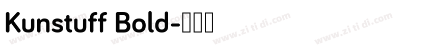 Kunstuff Bold字体转换